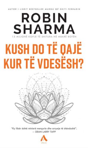 Kush do te qaje kur te vdesesh ?-BAO