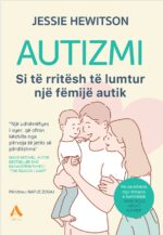 Autizmi - si te rritesh femije te lumtur - Figura 2