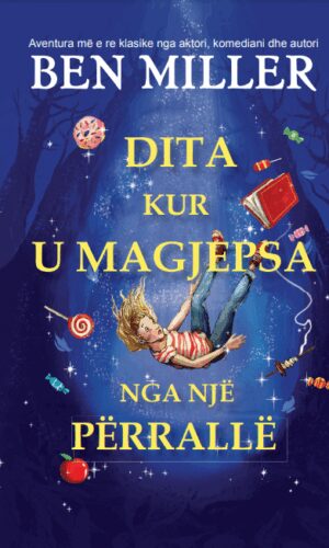 Dita kur u magjepsa nga nje perralle