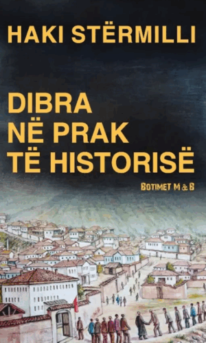 Dibra ne prak te historise
