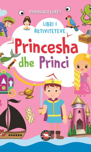 Libri i aktiviteteve Princesha dhe Princi