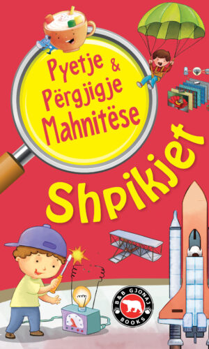 Pyetje & pergjigje mahnitese –shpikjet Bota Shqip