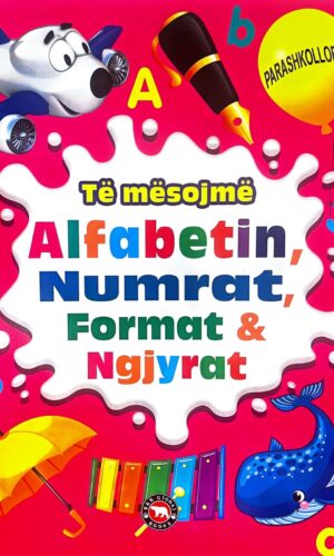 Te mesojme alfabetin, numrat,formatBota Shqiptare