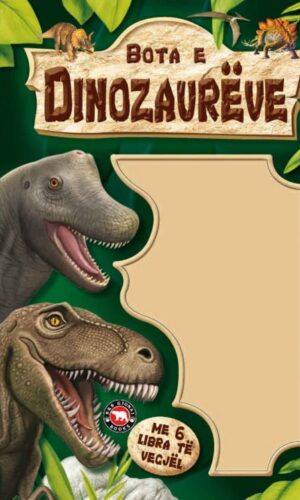 Bota e dinozaureve -  Bota Shqiptare