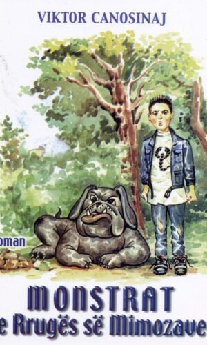 Monstrat e Rruges se Mimozave , Viktor Canosinaj - Endri Mertiri