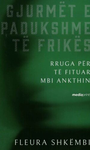 Gjurmet e padukshme te frikes