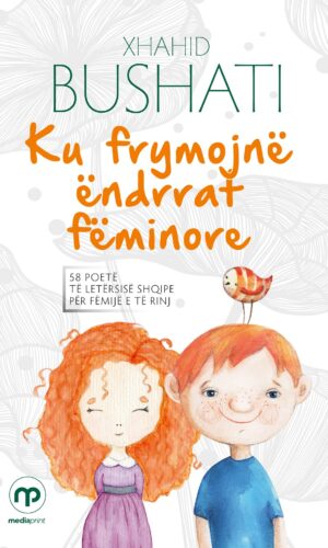 Ku frymojne endrrat feminore , Bushati - Mediaprint