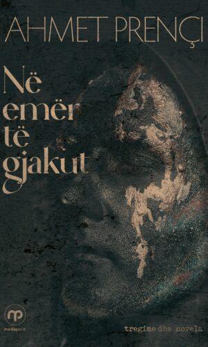 Ne emer te gjakut Ahmet Prenci - Mediaprint