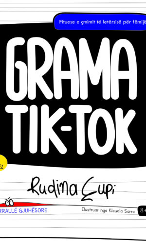 Grama Tik - Tok   - Rudina Cupi