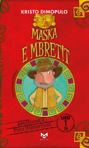 Maska e mbretit – libri 1 aventurat e Tiku Historikut