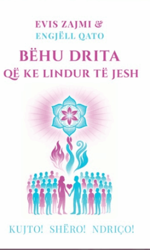 Behu drita qe ke lindur te jesh