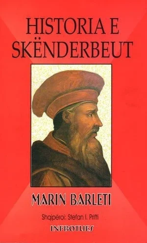 Historia e Skenderbeu , Marin  Barleti