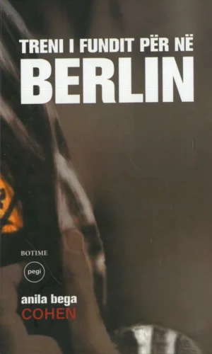 Treni i fundit per ne Berlin - Dita