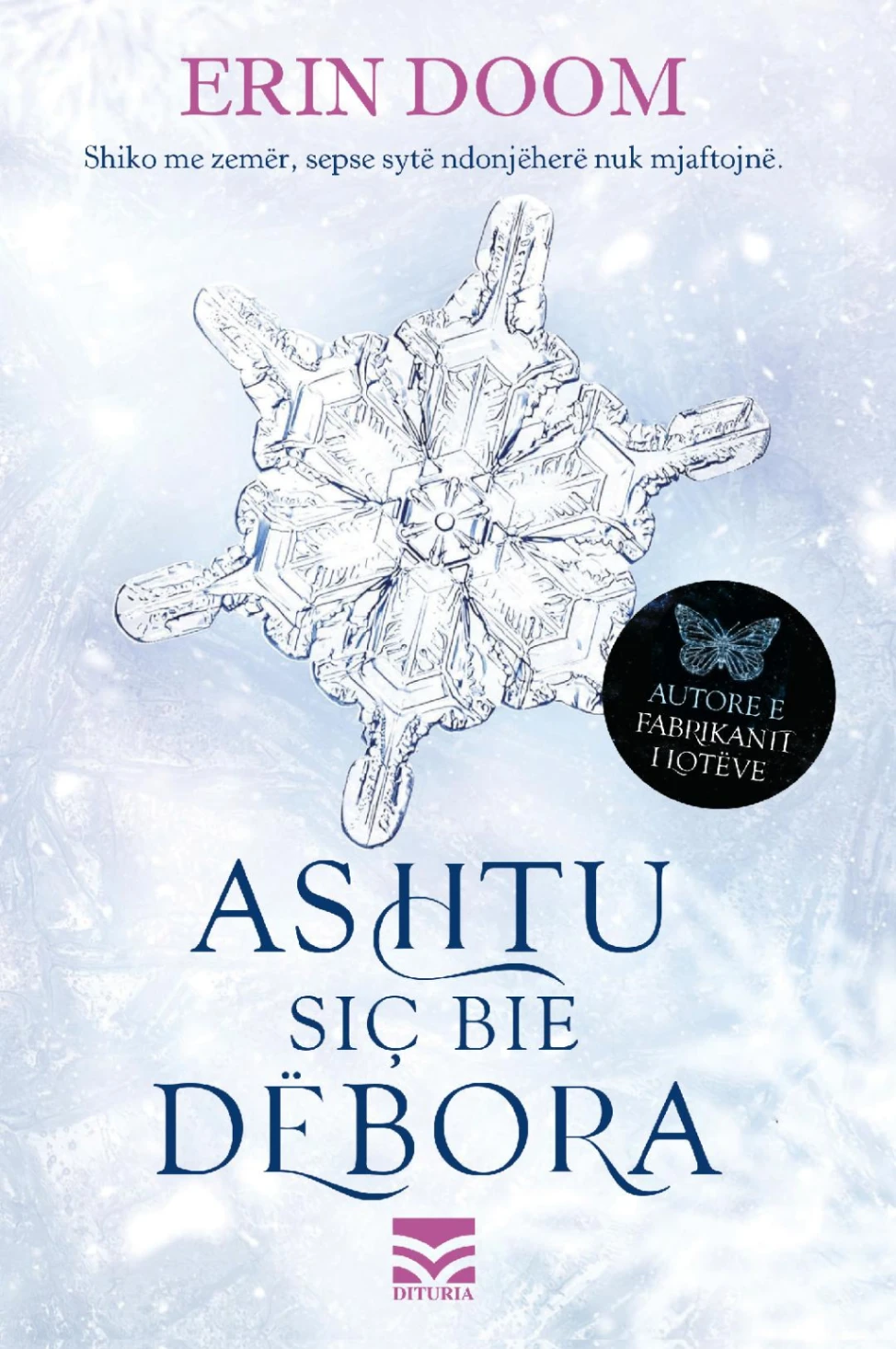 Ashtu sic bie debora
