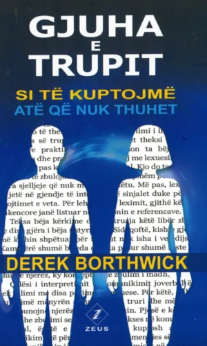 Gjuha e trupit si te kuptojme ate qe nuk thuhet