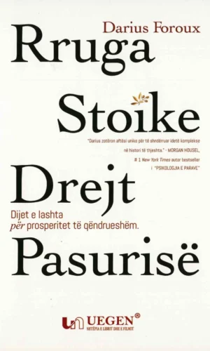 Rruga stoike drejt pasurisë
