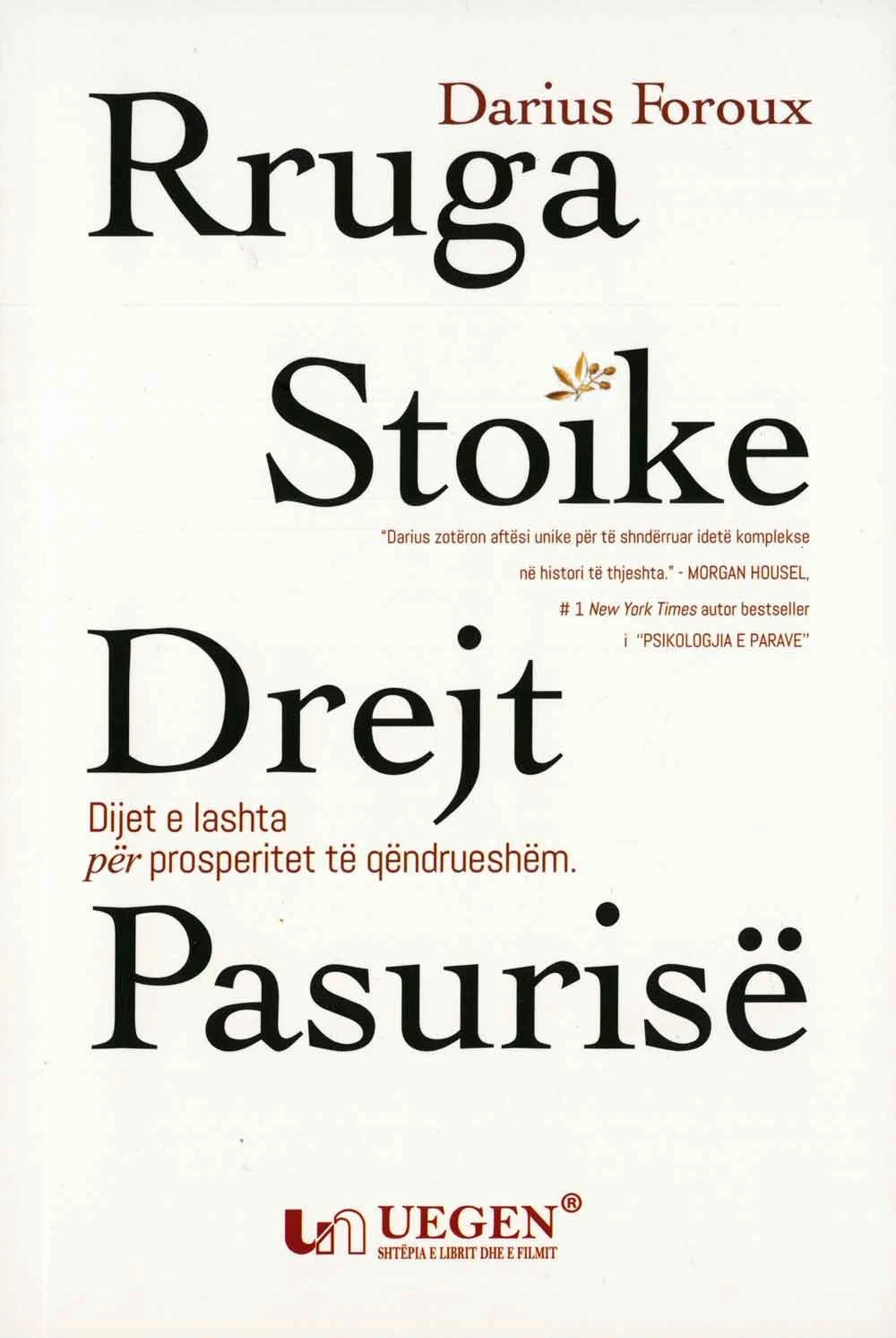 Rruga stoike drejt pasurisë