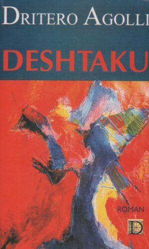 Deshtaku - Dritero Agolli