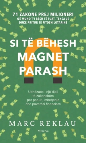 Si te behesh magnet parash - MIN