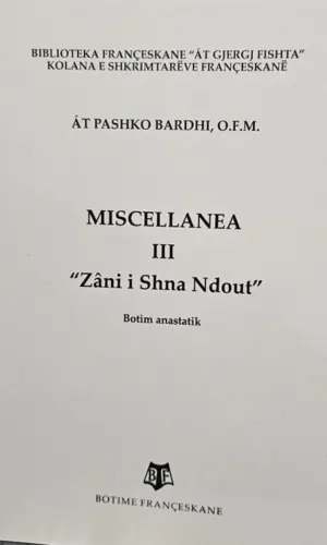 Miscellanea III "Zani i Shna Ndout"