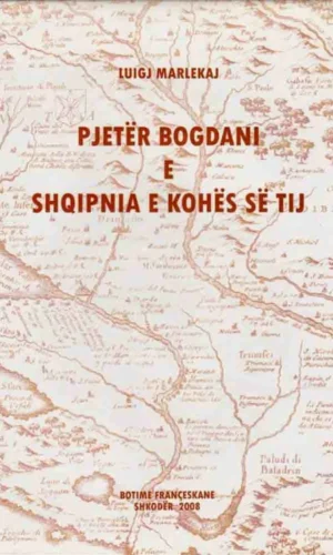Pjeter Bogdani e Shqipnia e kohes se tij - FRA