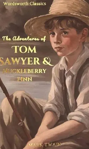 TOM SAWYER AND HUCKLEBERRY FINN