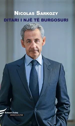 Ditari i nje te burgosuri - Nicolas Sarkozy