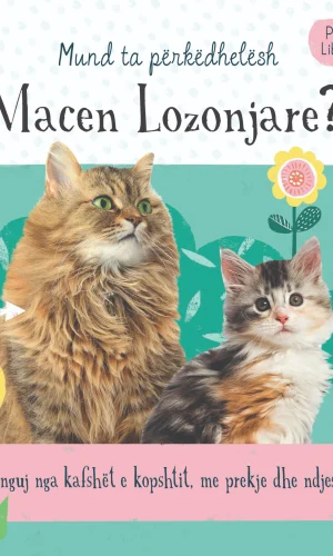 Liber me tinguj - Mund ta perkedhelesh Macen Lozonjare?