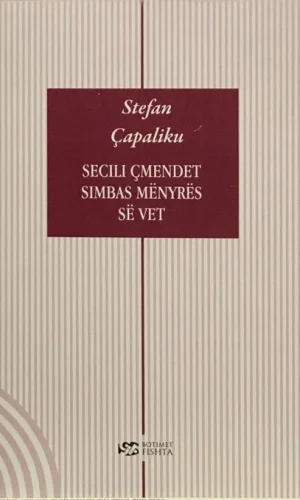 Secili cmendet sipa menyres se vet  I plote - Fishta