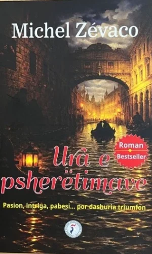 Ura e psheretimave - Michel Zevaco