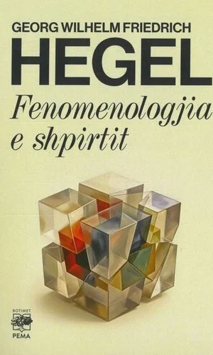 Fenomenologjia e shpirtit - Hegel