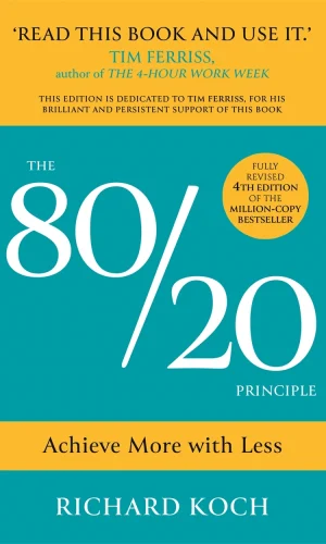 The 80 / 20 principle achieve more with less