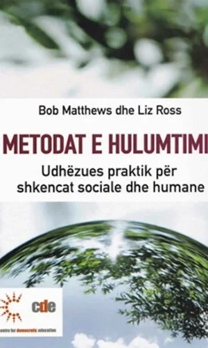 Metodat e hulumtimit - udhezues praktik per shkencat sociale dhe humane