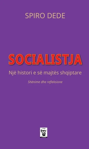 Socialistja - Nje histori e se majtes shqiptare