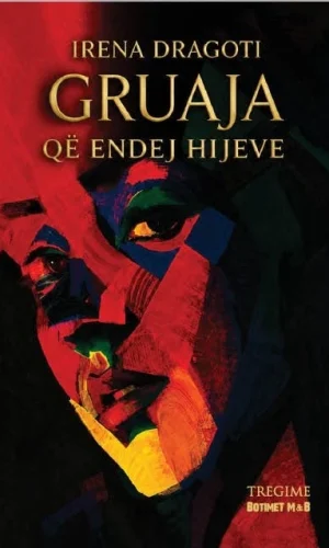 Gruaja qe endej hijeve