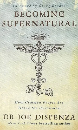 Becoming supernatural