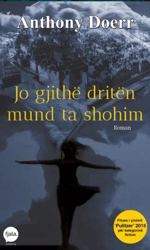 Jo gjithe driten mund ta shohim/Anthony-Dudaj