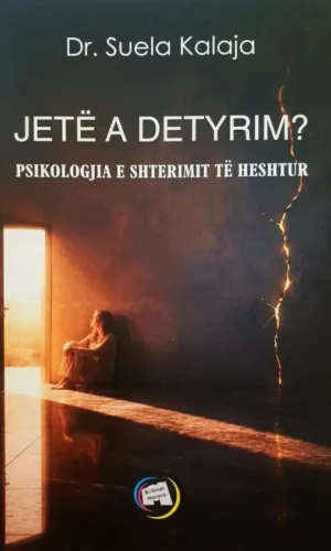 Jete a detyrim - Psikologjia e shterimit te heshtur