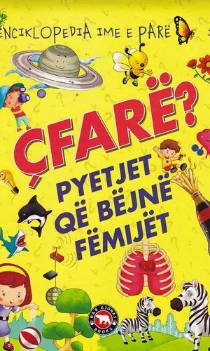 ENCIKLOPEDIA IME E PARË ÇFARË?--Bota Shqiptare