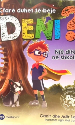 Cfare duhet te beje Deni 2