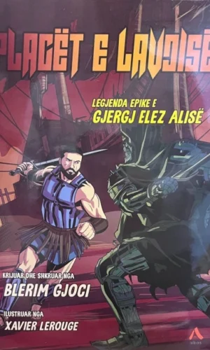 Plaget e lavdise - Legjenda epike e Gjergj Elez Alise
