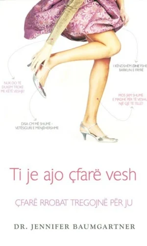 Ti je ajo cfare vesh