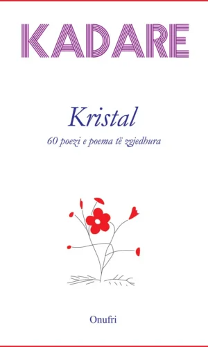 Kristal - Ismail Kadare