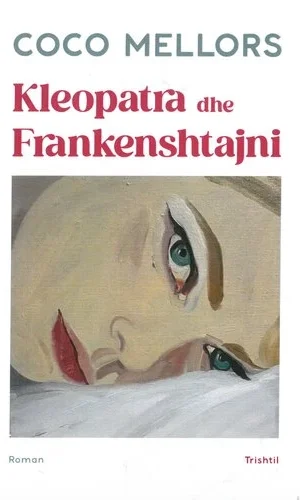 Kleopatra dhe Frankenshtajni - Coco Mellors
