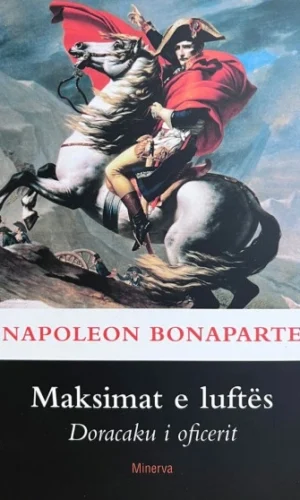 Maksimat e luftes - Napoleon Bonaparti