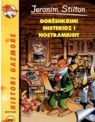 Stilton 1 – DORËSHKRIMI MISTERIOZ I NOSTRAMIUSIT